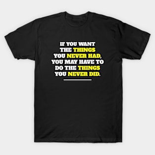 Things You Never Did T-Shirt